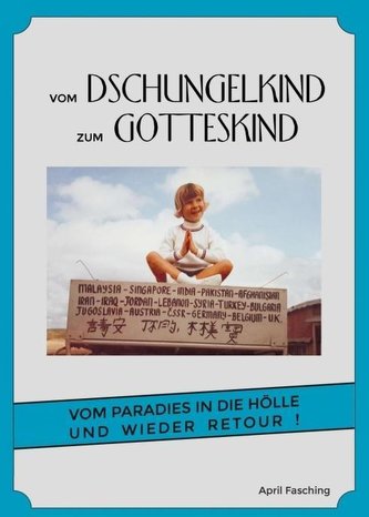 Vom Dschungelkind zum Gotteskind