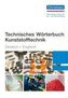 Technisches Wörterbuch Kunststofftechnik Deutsch-Englisch