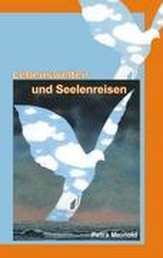 Lebenswelten und Seelenreisen
