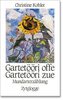 Gartetööri offe - Gartetööri zue