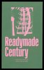 The Readymade Century