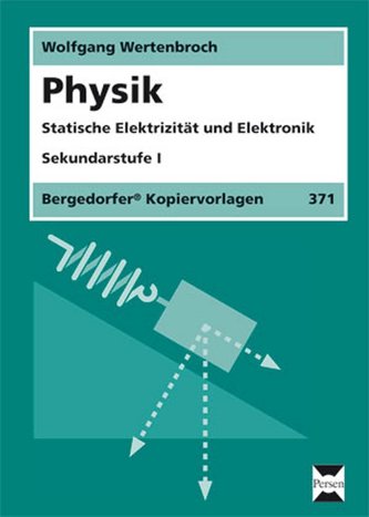 Physik. Statische Elektrizität und Elektronik