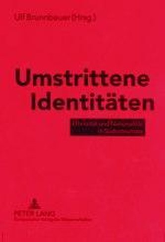 Umstrittene Identitäten