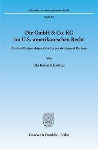Die GmbH & Co. KG im U.S.-amerikanischen Recht.