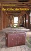 Der Koffer der Pandora