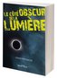 Le côte obscur de la lumière