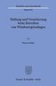 Haftung und Versicherung beim Betreiben von Windenergieanlagen.