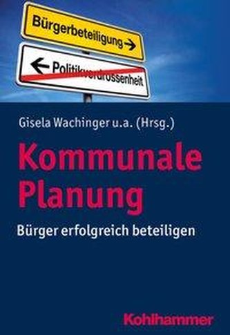 Kommunale Planung: Bürger erfolgreich beteiligen