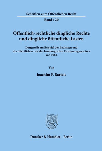 Öffentlich-rechtliche dingliche Rechte und dingliche öffentliche Lasten