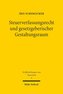 Steuerverfassungsrecht und gesetzgeberischer Gestaltungsraum