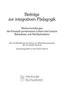 Beiträge zur Integrativen Pädagogik