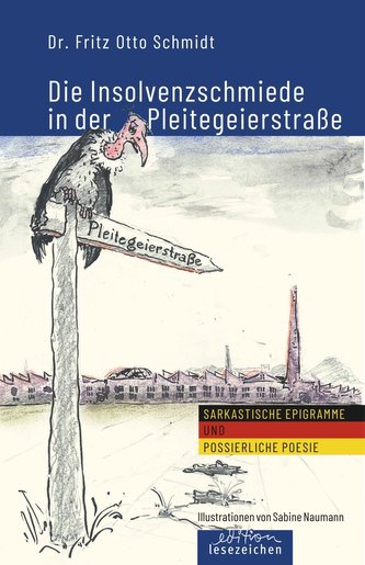Die Insolvenzschmiede in der Pleitegeierstraße