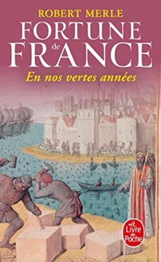 Fortune De France 2: En Nos Vertes Annees