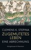 Zugemutetes Leben