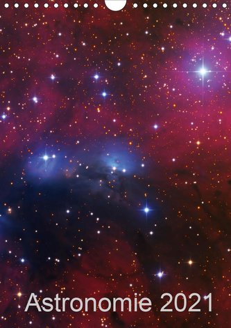 Astronomie 2021 (Wandkalender 2021 DIN A4 hoch)