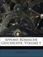 Appians Römische Geschichte, Volume 1