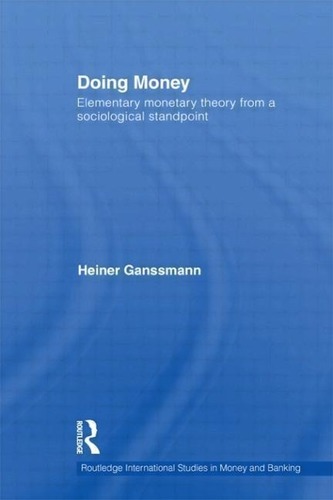 Doing Money: Elementary Monetary Theory from a Sociological Standpoint