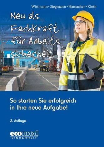 Neu als Fachkraft für Arbeitssicherheit