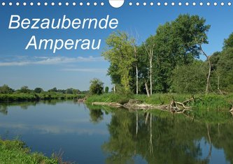 Bezaubernde Amperau (Wandkalender 2021 DIN A4 quer)