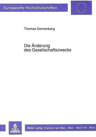 Die Änderung des Gesellschaftszwecks