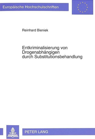 Entkriminalisierung von Drogenabhängigen durch Substitutionsbehandlung
