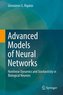 Advanced Models of Neural Networks