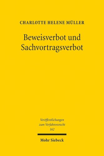 Beweisverbot und Sachvortragsverbot