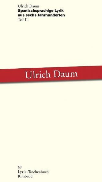 Spanischsprachige Lyrik aus sechs Jahrhunderten