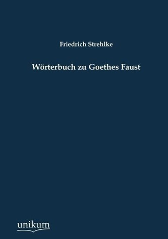 Wörterbuch zu Goethes Faust