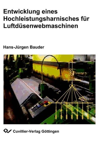 Entwicklung eines Hochleistungsharnisches für Luftdüsenwebmaschinen