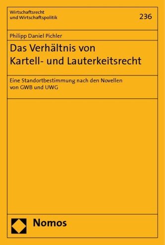 Das Verhältnis von Kartell- und Lauterkeitsrecht