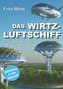 DAS WIRTZ-LUFTSCHIFF