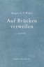 Auf Brücken verweilen