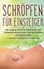 Schröpfen für Einsteiger: Mit Cupping Schritt für Schritt Kopf- und Rückenschmerzen lindern, die Haut straffen und Faszien lösen