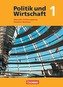 Politik und Wirtschaft 10. Schuljahr. Schülerbuch. Gymnasium Oberstufe Nordrhein-Westfalen