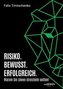 RISIKO. BEWUSST. ERFOLGREICH
