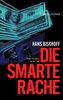 Die smarte Rache