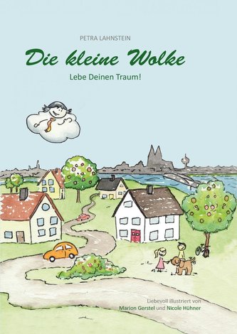 Die kleine Wolke - Lebe Deinen Traum!