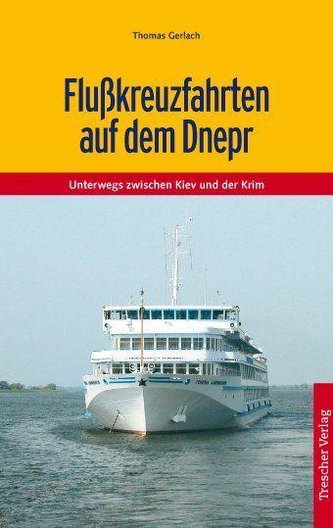 Reiseführer Flusskreuzfahrten auf dem Dnepr