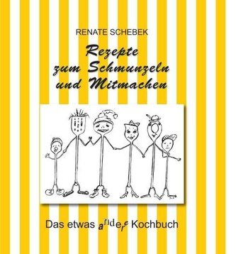 Rezepte zum Schmunzeln und Mitmachen
