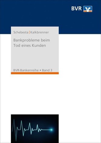Bankprobleme beim Tod eines Kunden