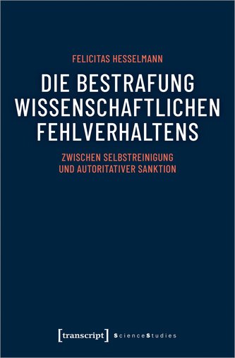 Die Bestrafung wissenschaftlichen Fehlverhaltens