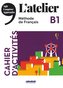 L'Atelier B1 - Cahier d'activités mit MP3-CD
