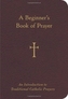 A Beginner's Book of Prayer