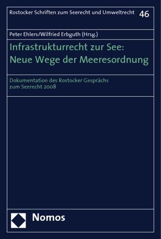 Infrastrukturrecht zur See: Neue Wege der Meeresordnung