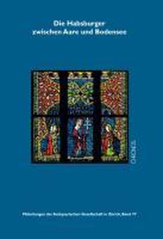 Die Habsburger zwischen Aare und Bodensee