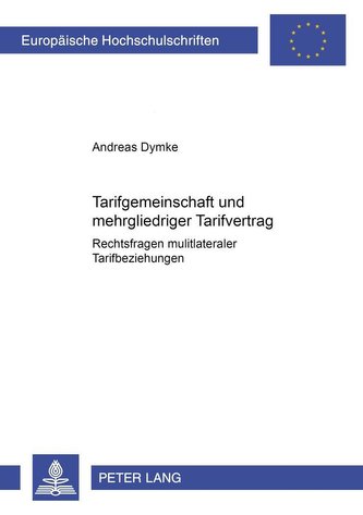 Tarifgemeinschaft und mehrgliedriger Tarifvertrag