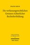 Die verfassungsrechtlichen Grenzen richterlicher Rechtsfortbildung