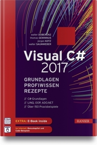 Visual C# 2017 - Grundlagen, Profiwissen, Rezepte
