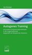Autogenes Training und andere Entspannungsmethoden in der Augenheilkunde dargestellt am Beispiel des Glaukoms, m. Audio-CD